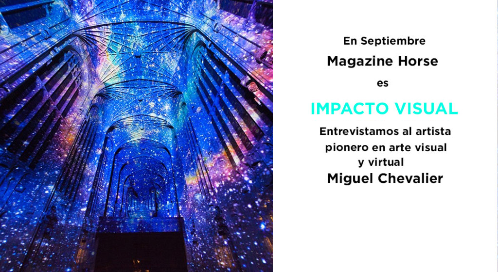 miguel chevalier, entrevista miguel chevalier, arte virtual, impacto visual, magazine horse